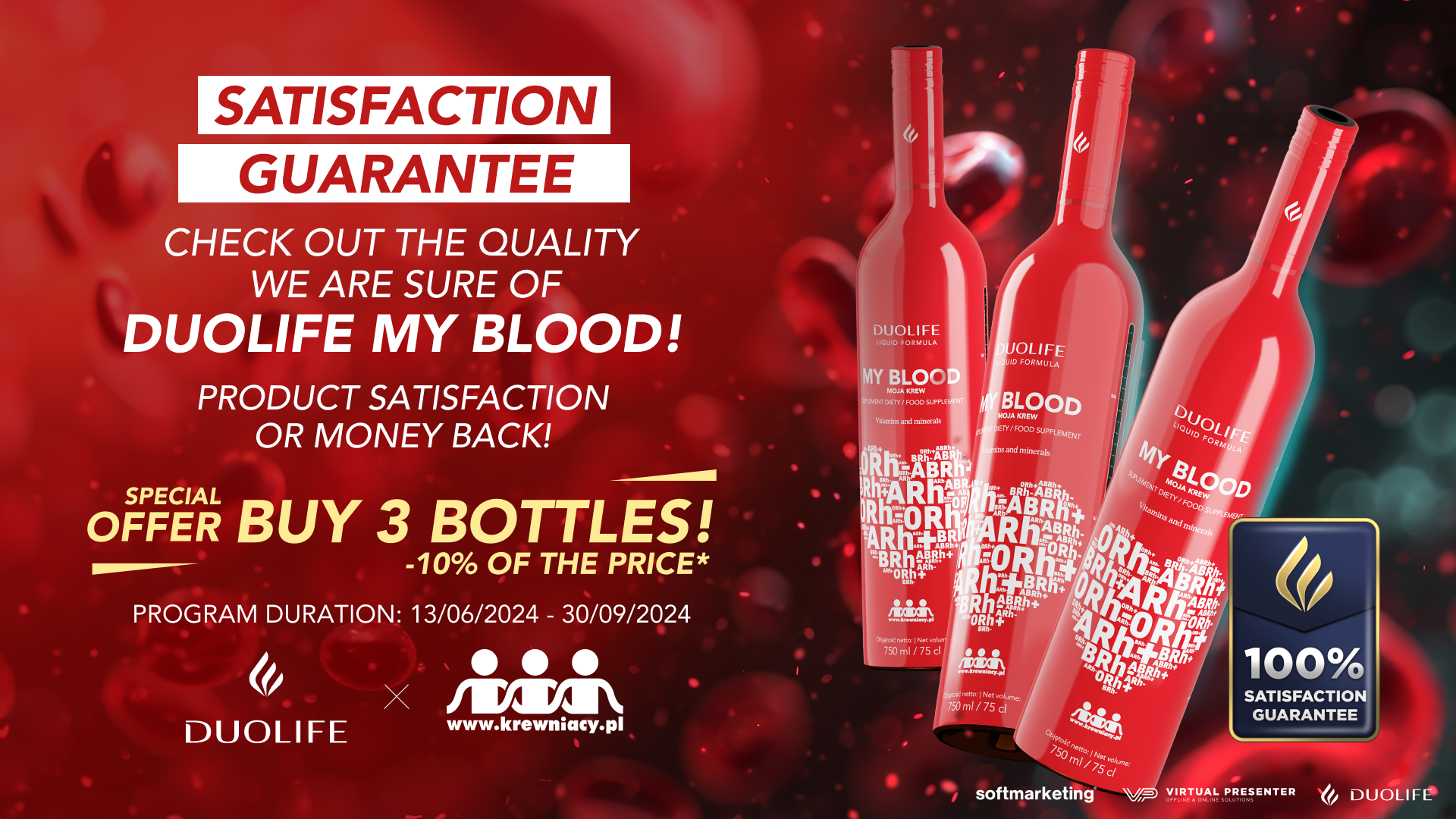 The DUOLIFE My Blood product is covered by the Satisfaction Guarantee Program