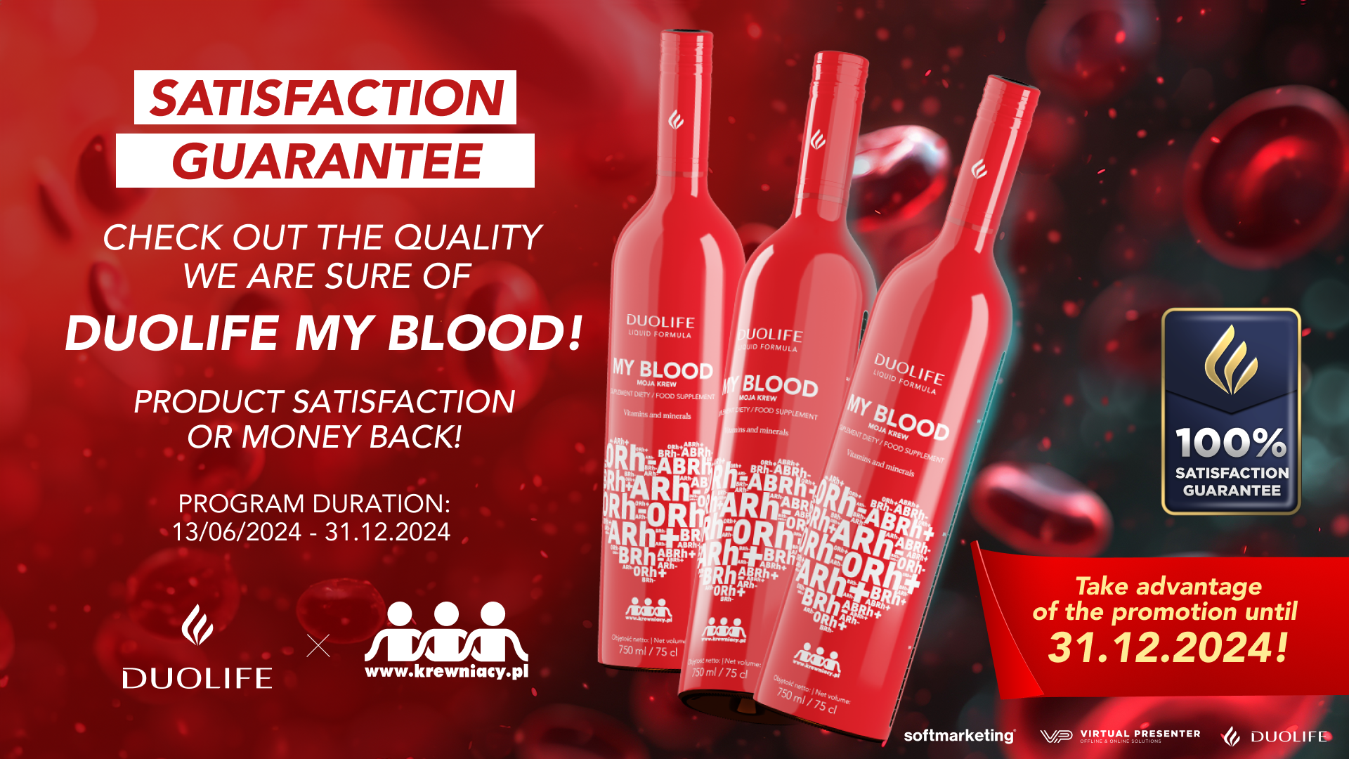 The DUOLIFE My Blood product is covered by the Satisfaction Guarantee Program